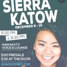 Sierra Katow at Smack Comedy this December