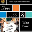 Twelfth Night Productions to Stage Seattle Premiere of LOVE, LOSS & WHAT I WORE Video