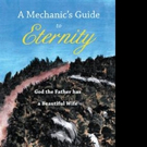 Kingsley Warburton Pens A MECHANIC'S GUIDE TO ETERNITY