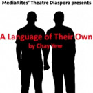 Media Rites' Theatre Diaspora Announces Cast for A LANGUAGE OF THEIR OWN Video