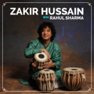 Zakir Hussain and Rahul Sharma Perform at the Pantages this Friday