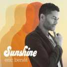 R&B Star Eric Benet's New Single 'Sunshine' Available for Download Today Video