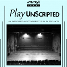 Impro Theatre to Present World Premiere Workshop of PLAY UNSCRIPTED This Spring Video