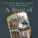 New Book About Public Hospitals, A SPIRIT OF CHARITY is Released Video