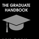 THE GRADUATE HANDBOOK Helps Readers Prepare To Be Part of Workforce