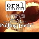 Oral Fixation's PULLING TEETH Will Leave You Smiling at Dallas City Performance Hall
