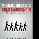 Rita Edkins Releases WHEN ALL THE SAINTS COME MARCHING IN Video
