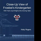 'Close-Up View of Froebel's Kindergarten with Frank Lloyd Wright at the Drawing Table Video