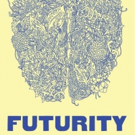 Soho Rep. and Ars Nova's FUTURITY Opens Tonight Off-Broadway
