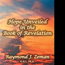 Raymond J. Zeman Explains Book of Revelation in New Release