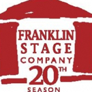 The Franklin Stage Company Announces Surprise Addition to 20th Season