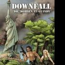 Mohsen El-Guindy Releases DOWNFALL
