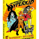 Nine-Year-Old and Father Pen THE ADVENTURES OF HYPERKID V BULLBORG Video