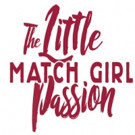 Arts West to Present THE LITTLE MATCH GIRL PASSION Video