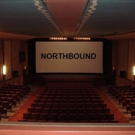 NORTHBOUND Goes from Stage to Free Screen Showing May 15 Video