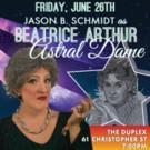BEATRICE ARTHUR: ASTRAL DAME to Return for Gay Pride Video