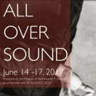 The Museum of Performance + Design Announces ALL OVER SOUND Video