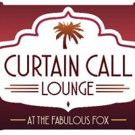 Curtain Call Lounge at the Fabulous Fox Theatre to Welcome Stars of The Muny This…