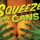 12 Peers Theater to Welcome SQUEEZE MY CANS This May Video