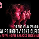 Bushwick Starr Presents Royal Osiris Karaoke Ensemble's THE ART OF LUV (PART 5) Video