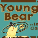 BWW Review: Pollyanna's YOUNG BEAR Educates and Entertains Austin's Kids