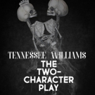 Austin Pendleton to Direct Playhouse Creatures' Production of THE TWO-CHARACTER PLAY Video
