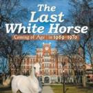 Alexander G. Belisle Releases THE LAST WHITE HORSE