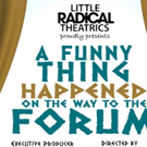 Little Radical Theatrics to Present 'A FUNNY THING...' in January Video
