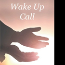 Dr. James W. Garner Releases WAKE UP CALL Video