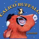 THE CALICO BUFFALO Set for NYMF, 7/8-16 Video