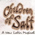 El NYMF acoge el musical latino CHILDREN OF SALT