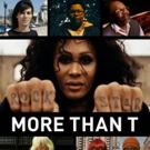 Showtime to Premiere Timely Transgender Documentary MORE THAN T, 6/23
