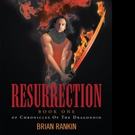 Brian Rankin Releases RESURRECTION