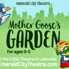 Emerald City Theatre Presents MOTHER GOOSE'S GARDEN World Premiere Video