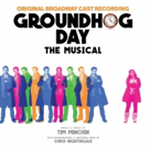 BWW Album Review: GROUNDHOG DAY THE MUSICAL (Original Broadway Cast Recording) is Cha Video