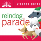 Dress Your Pooch for the 9th Annual Reindog Parade at Atlanta Botanical Garden