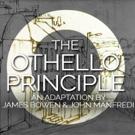 Performance Network's Open Table Series Returns Tonight with THE OTHELLO PRINCIPLE Video