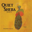 Last Book in Series, QUIET SHEBA, is Released