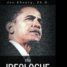 Joe Khoury, Ph.D. Pens THE IDEOLOGUE