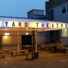 The Yard Theatre Set To Move To New Premesis In Hackney