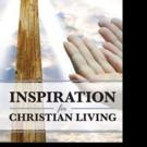 Elder Richard L. McClendon Releases INSPIRATION FOR CHRISTIAN LIVING