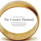 THE COUNTRY HUSBAND to Premiere at the UNFringed Video