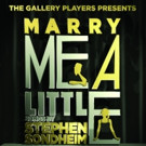 The Gallery Players Presents Stephen Sondheim's MARRY ME A LITTLE  Video