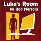 LUKA'S ROOM Opens 8/1 at Rogue Machine