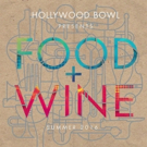 The Los Angeles Philharmonic Association Announces 2016 Hollywood Bowl Food + Wine Co Video