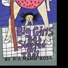 Ria Mann Rosa Releases BIG GIRLS GET STEPPED ON TOO!
