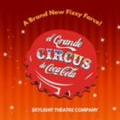 Skylight Theatre to Stage World Premiere of EL GRANDE CIRCUS DE COCA-COLA, 7/18-8/23