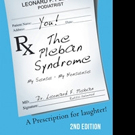 Dr. Leonard F Pleban Releases THE PLEBAN SYNDROME Video
