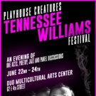 Playhouse Creatures to Host 2017 Tennessee Williams Festival This June Video