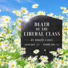 New Ohio Theatre Opens World Premiere of Robert Lyons' DEATH OF THE LIBERAL CLASS Ton Video